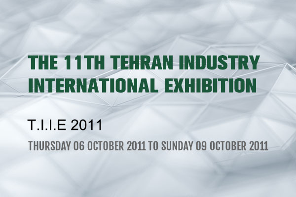 La 11ª Exposición Internacional de la Industria de Teherán.